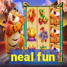 neal fun